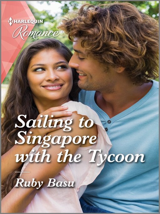 Title details for Sailing to Singapore with the Tycoon by Ruby Basu - Available